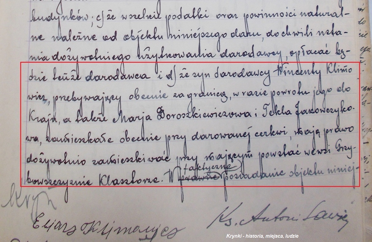 Jedną z kobiet, które przystały do Klimowicza i wspierały go w budowie cerkwi, była Fiokła (Tekla) Jakowczyk. Później w akcie notarialnym zapisał jej służebność – dożywotnie prawo zamieszkiwania przy cerkwi (w mającym powstać tam klasztorze) Ze zbiorów Cecylii Bach-Szczawińskiej